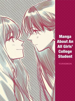 cover image of Manga About an All Girls' College Student (Yuri Manga)